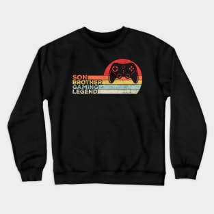 Son. Brother, Gaming Legend Funny Gaming Quote Retro Gamer Gift Crewneck Sweatshirt